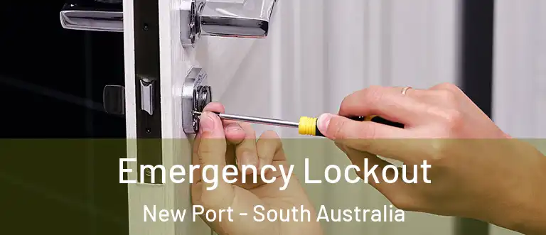 Emergency Lockout New Port - South Australia
