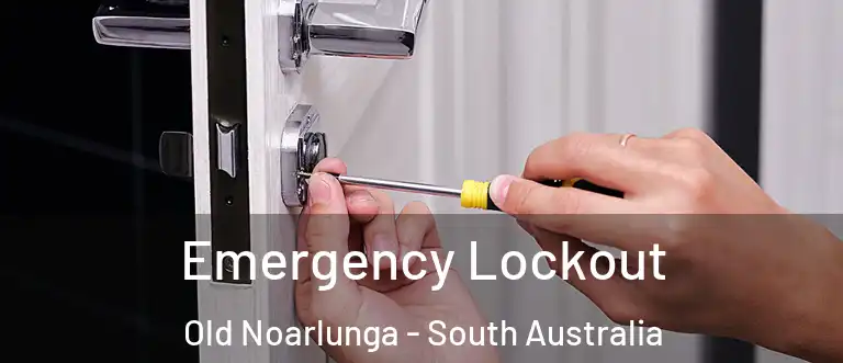 Emergency Lockout Old Noarlunga - South Australia