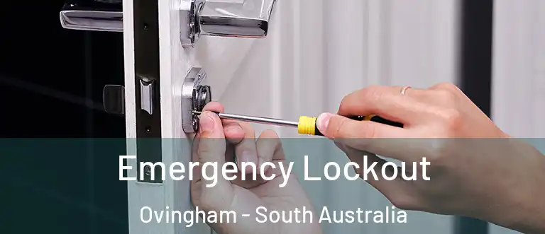 Emergency Lockout Ovingham - South Australia