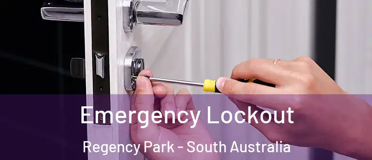 Emergency Lockout Regency Park - South Australia