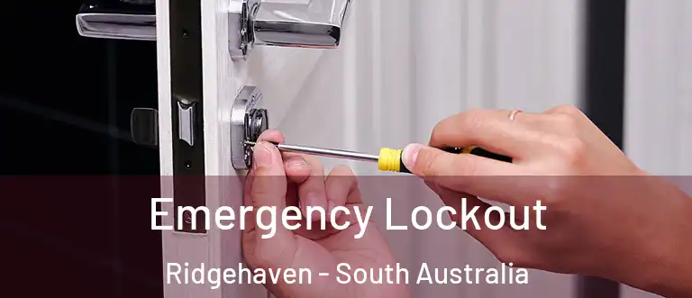 Emergency Lockout Ridgehaven - South Australia