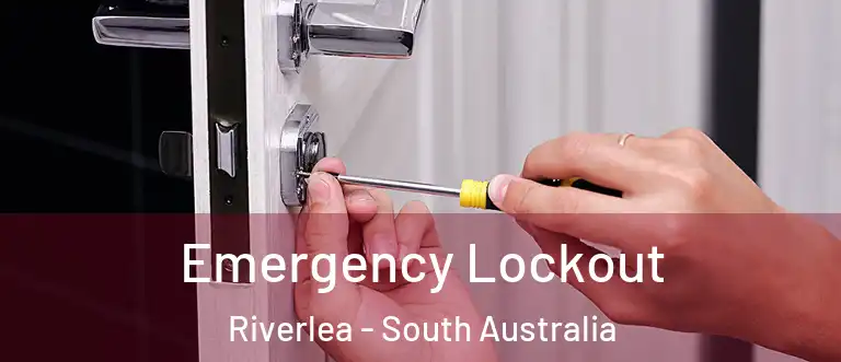 Emergency Lockout Riverlea - South Australia