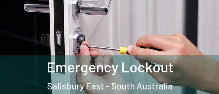 Emergency Lockout Salisbury East - South Australia