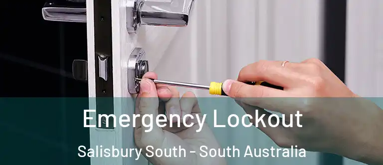 Emergency Lockout Salisbury South - South Australia