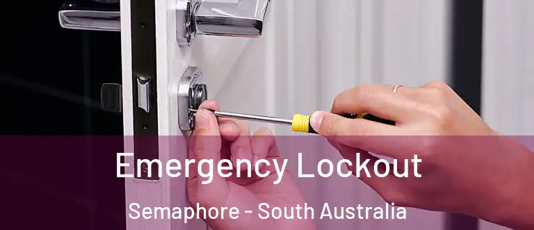Emergency Lockout Semaphore - South Australia