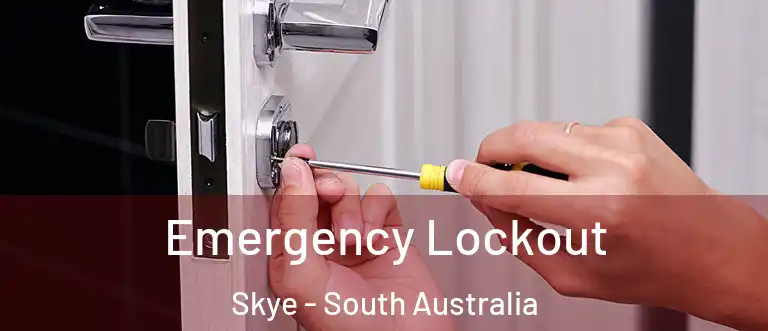 Emergency Lockout Skye - South Australia