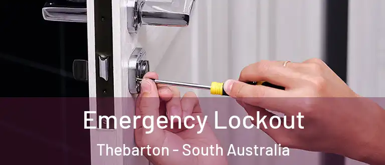 Emergency Lockout Thebarton - South Australia
