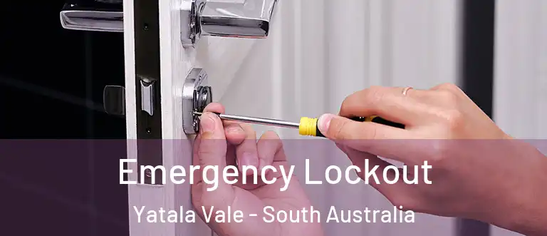 Emergency Lockout Yatala Vale - South Australia
