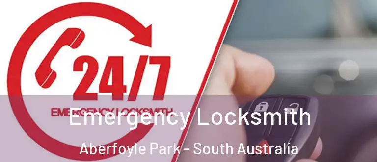 Emergency Locksmith Aberfoyle Park - South Australia