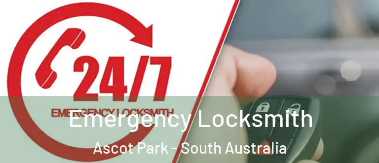 Emergency Locksmith Ascot Park - South Australia