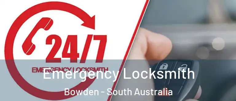 Emergency Locksmith Bowden - South Australia