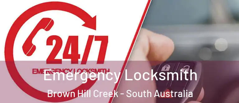 Emergency Locksmith Brown Hill Creek - South Australia