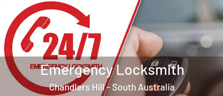 Emergency Locksmith Chandlers Hill - South Australia
