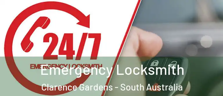 Emergency Locksmith Clarence Gardens - South Australia