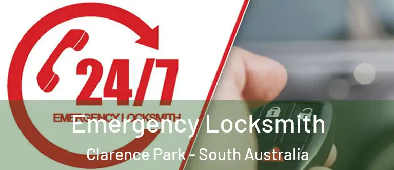 Emergency Locksmith Clarence Park - South Australia