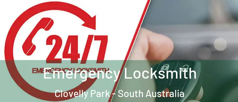 Emergency Locksmith Clovelly Park - South Australia