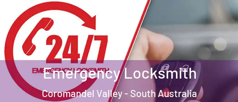 Emergency Locksmith Coromandel Valley - South Australia
