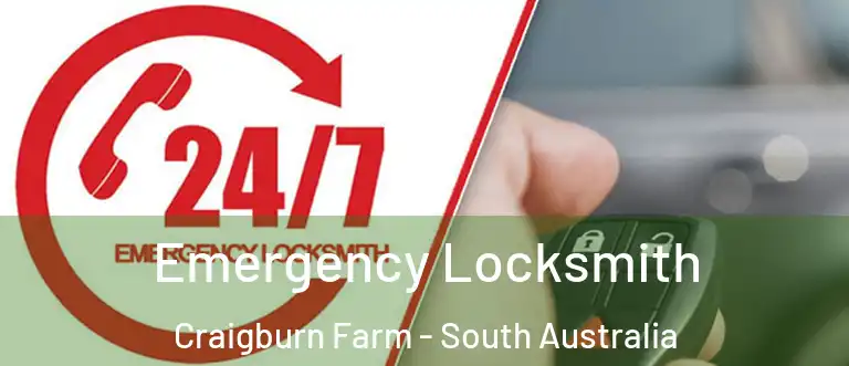 Emergency Locksmith Craigburn Farm - South Australia