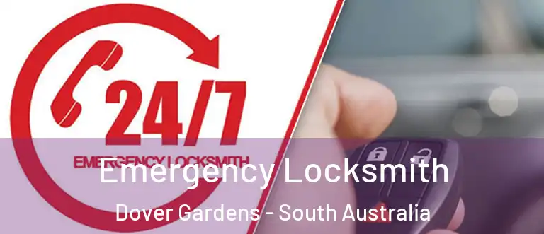 Emergency Locksmith Dover Gardens - South Australia