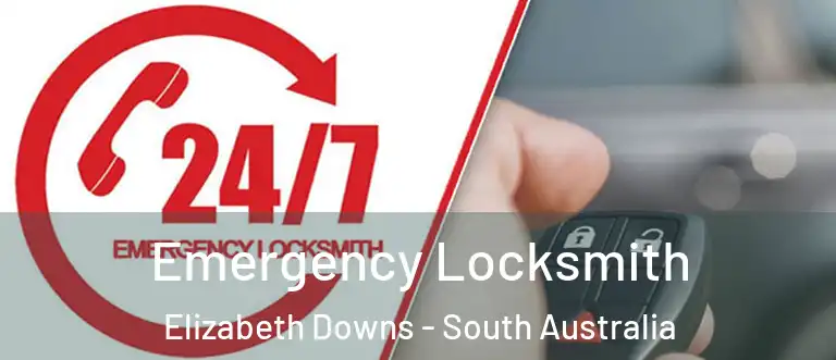 Emergency Locksmith Elizabeth Downs - South Australia