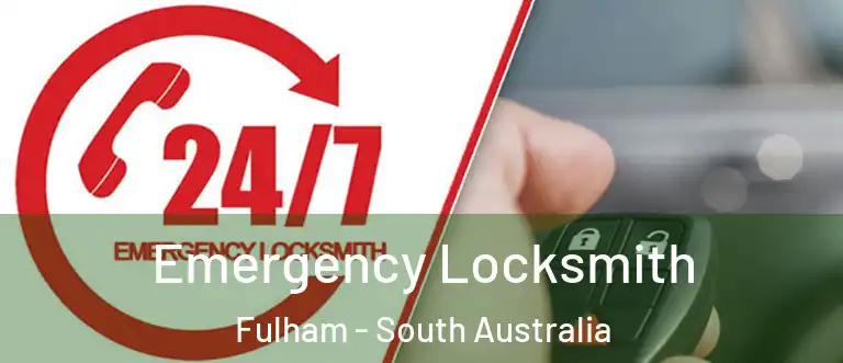Emergency Locksmith Fulham - South Australia