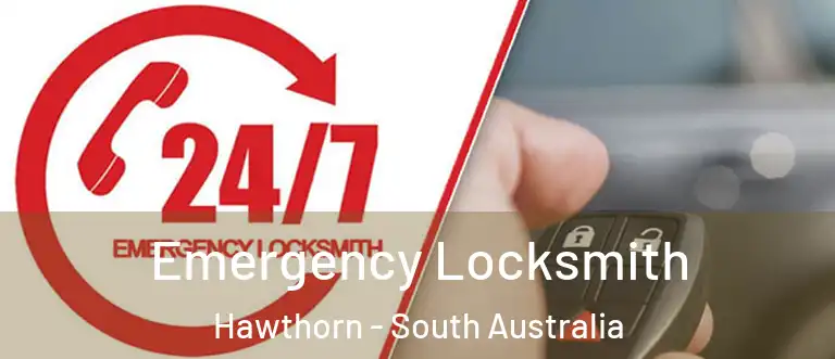 Emergency Locksmith Hawthorn - South Australia