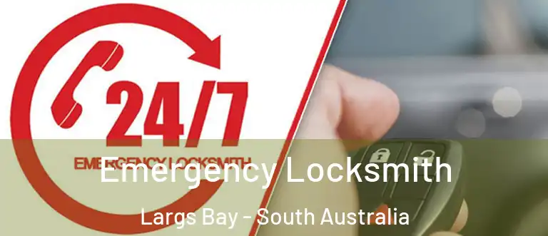 Emergency Locksmith Largs Bay - South Australia