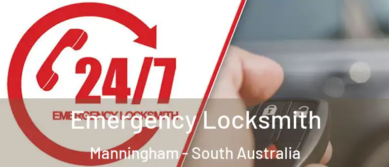 Emergency Locksmith Manningham - South Australia