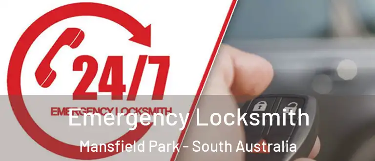 Emergency Locksmith Mansfield Park - South Australia