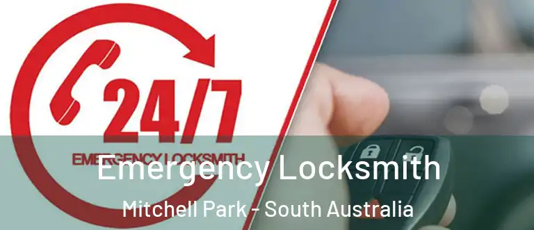 Emergency Locksmith Mitchell Park - South Australia
