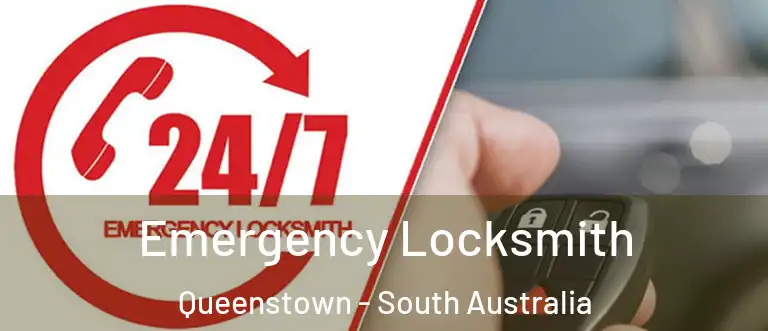 Emergency Locksmith Queenstown - South Australia