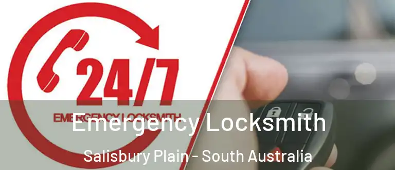 Emergency Locksmith Salisbury Plain - South Australia
