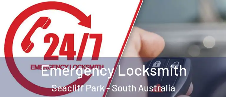 Emergency Locksmith Seacliff Park - South Australia