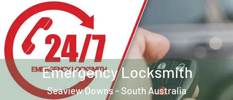 Emergency Locksmith Seaview Downs - South Australia
