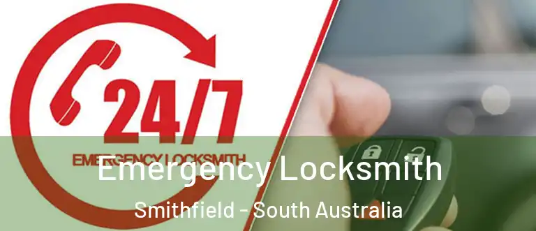 Emergency Locksmith Smithfield - South Australia