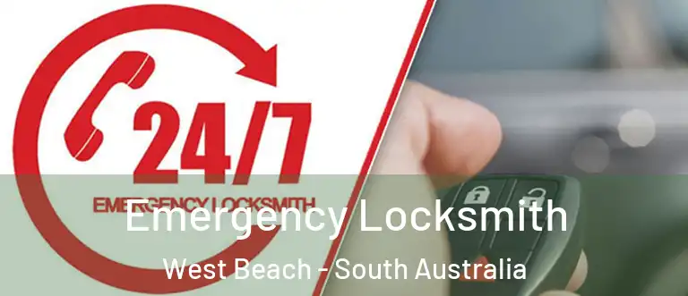 Emergency Locksmith West Beach - South Australia