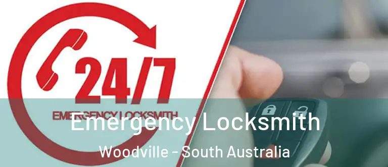 Emergency Locksmith Woodville - South Australia