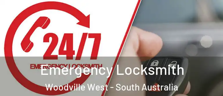 Emergency Locksmith Woodville West - South Australia