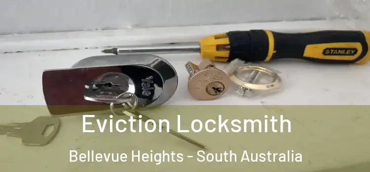 Eviction Locksmith Bellevue Heights - South Australia
