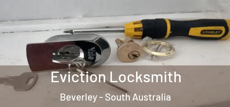 Eviction Locksmith Beverley - South Australia