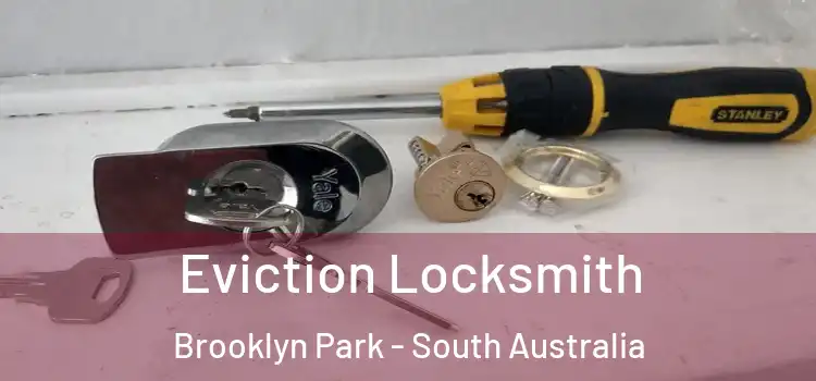 Eviction Locksmith Brooklyn Park - South Australia