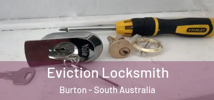 Eviction Locksmith Burton - South Australia