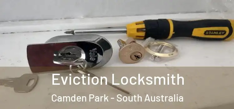 Eviction Locksmith Camden Park - South Australia