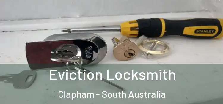 Eviction Locksmith Clapham - South Australia