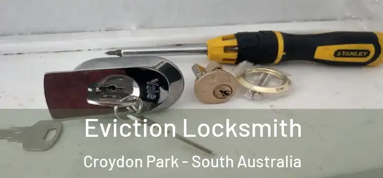 Eviction Locksmith Croydon Park - South Australia