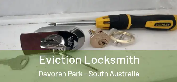 Eviction Locksmith Davoren Park - South Australia