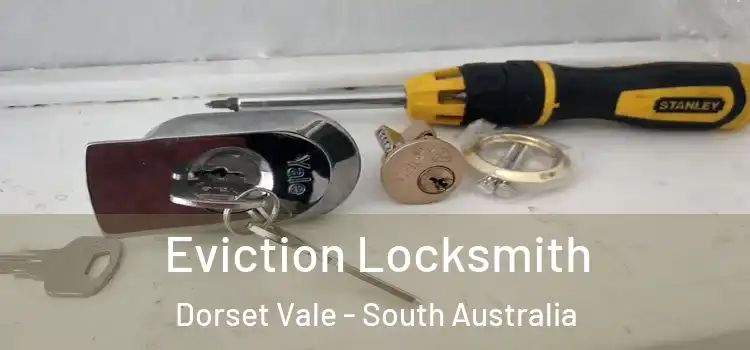 Eviction Locksmith Dorset Vale - South Australia