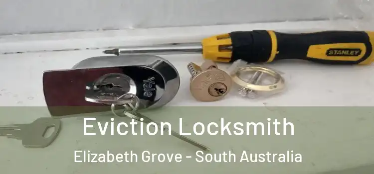 Eviction Locksmith Elizabeth Grove - South Australia