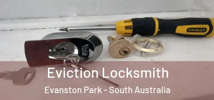 Eviction Locksmith Evanston Park - South Australia