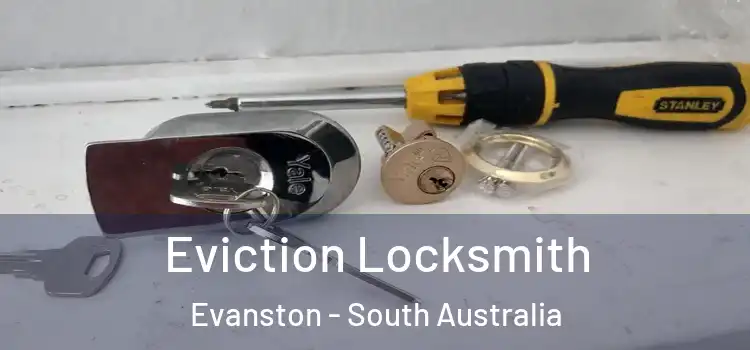 Eviction Locksmith Evanston - South Australia